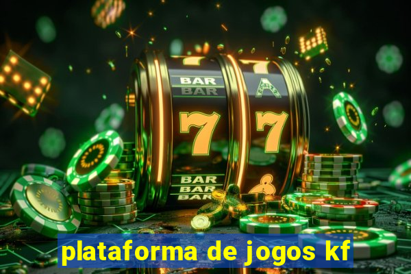 plataforma de jogos kf